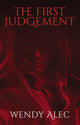 Book cover of: First Judgement. By: Wendy Alec