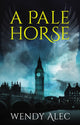 Book cover of: Pale Horse. By: Wendy Alec