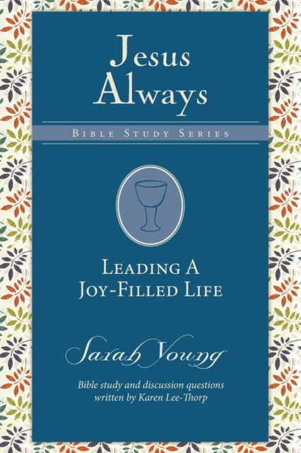 Book cover of: Leading a Joy-Filled Life. By: Sarah Young