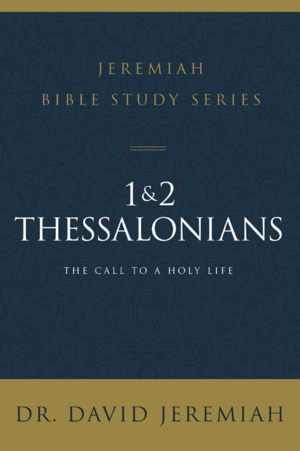 Book cover of: 1 and 2 Thessalonians. By: David Jeremiah