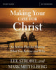Book cover of: Making Your Case for Christ Bible Study Guide. By: Lee Strobel