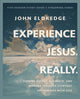 Book cover of: Experience Jesus. Really Bible Study Guide plus Streaming Video. By: John Eldredge