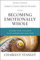 Book cover of: Becoming Emotionally Whole. By: Charles F. Stanley (personal)