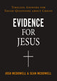 Book cover of: Evidence for Jesus. By: Josh McDowell