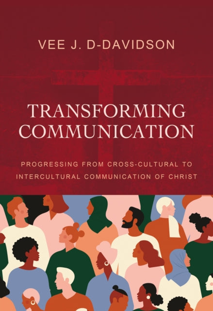 Book cover of: Transforming Communication. By: Vee J. D-Davidson