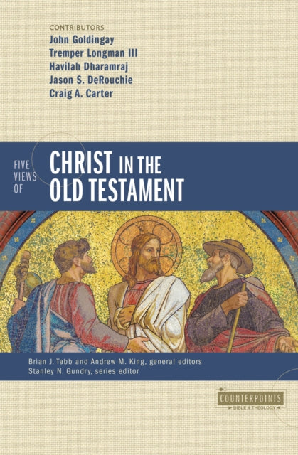Book cover of: Five Views of Christ in the Old Testament. By: Brian J. Tabb