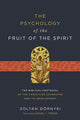 Book cover of: Psychology of the Fruit of the Spirit. By: Zoltán Dörnyei