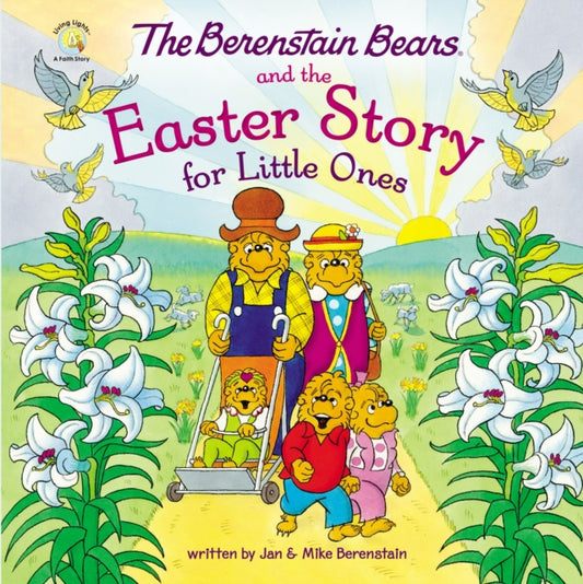Book cover of: Berenstain Bears and the Easter Story for Little Ones. By: Mike Berenstain
