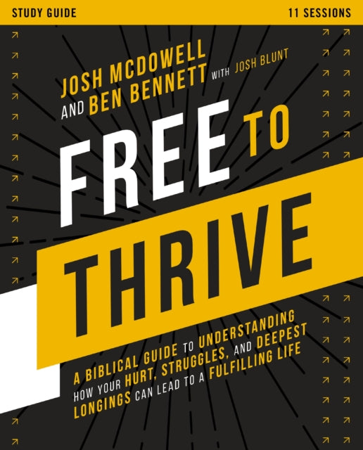 Book cover of: Free to Thrive Study Guide. By: Josh McDowell
