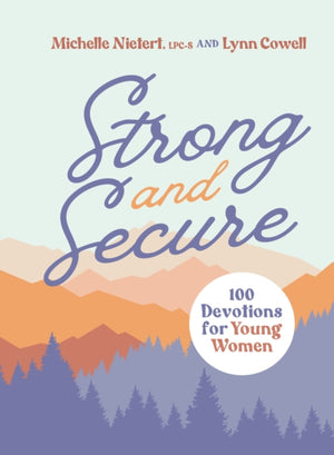 Strong and Secure, 100 Devotions for Young Women