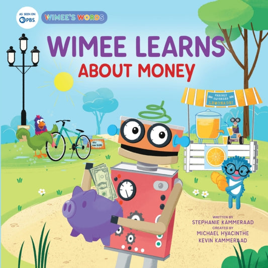 Book cover of: Wimee Learns About Money. By: Stephanie Kammeraad