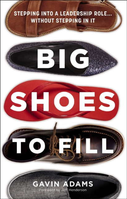 Book cover of: Big Shoes to Fill. By: Gavin Adams