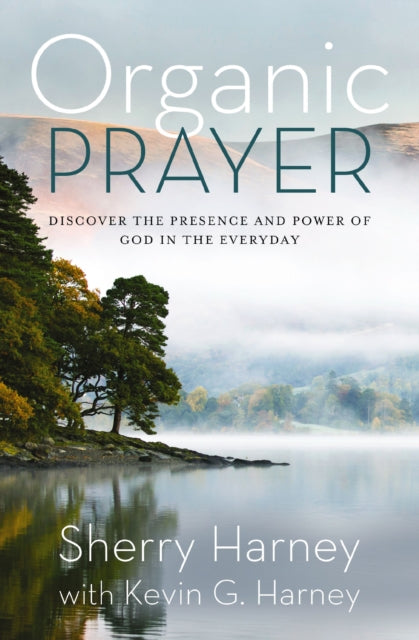 Book cover of: Organic Prayer. By: Sherry Harney