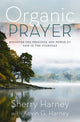 Book cover of: Organic Prayer. By: Sherry Harney
