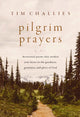 Book cover of: Pilgrim Prayers. By: Tim Challies