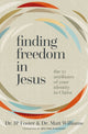 Book cover of: Finding Freedom in Jesus