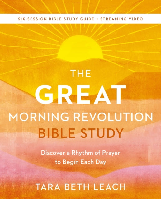Book cover of: GREAT Morning Revolution Bible Study Guide plus Streaming Video