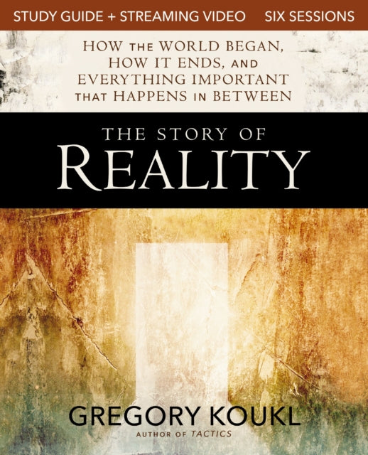 Book cover of: Story of Reality Study Guide plus Streaming Video. By: Gregory Koukl