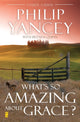 Book cover of: What's So Amazing About Grace? Study Guide. By: Phillip Yancey