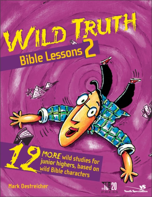 Book cover of: Wild Truth Bible Lessons 2