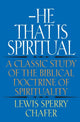 Book cover of: He That Is Spiritual. By: Lewis Sperry Chafer