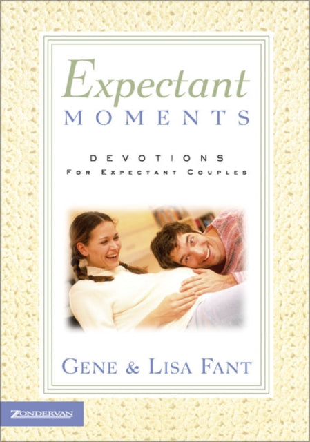 Book cover of: Expectant Moments. By: Gene Fant