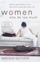 Book cover of: Women Who Do Too Much