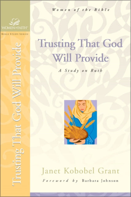 Book cover of: Trusting That God Will Provide. By: Janet Kobobel Grant