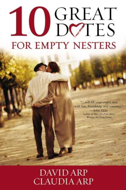 Book cover of: 10 Great Dates for Empty Nesters. By: David Arp