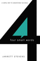 Book cover of: Four Small Words. By: Jarrett Stevens