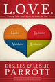 Book cover of: L. O. V. E.. By: Les Parrott III