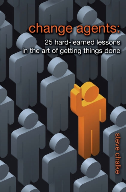 Book cover of: Change Agents. By: Steve Chalke