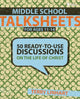 Book cover of: Middle School Talksheets. By: Terry Linhart