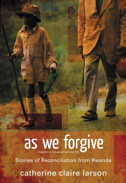 Book cover of: As We Forgive. By: Catherine Claire Larson