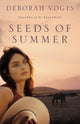 Book cover of: Seeds of Summer. By: Deborah Vogts