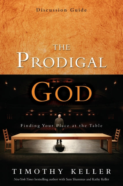 Book cover of: Prodigal God Discussion Guide