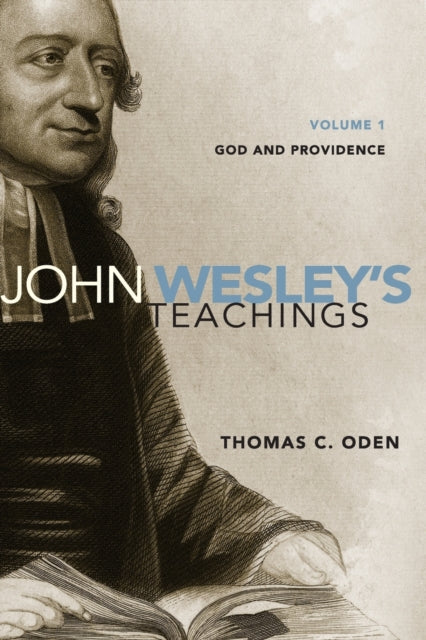 Book cover of: John Wesley's Teachings, Volume 1. By: Thomas C. Oden