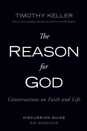 The Reason for God Discussion Guide