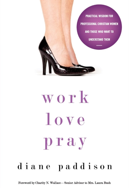 Book cover of: Work, Love, Pray. By: Diane Paddison