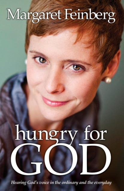 Book cover of: Hungry for God. By: Margaret Feinberg