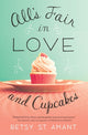 Book cover of: All’s Fair in Love and Cupcakes. By: Betsy St. Amant