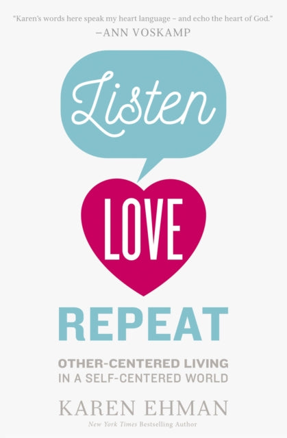 Book cover of: Listen, Love, Repeat. By: Karen Ehman