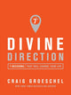 Book cover of: Divine Direction. By: Craig Groeschel