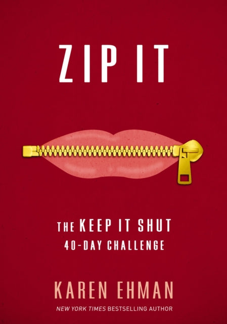 Book cover of: Zip It. By: Karen Ehman