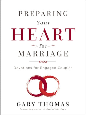 Preparing Your Heart for Marriage