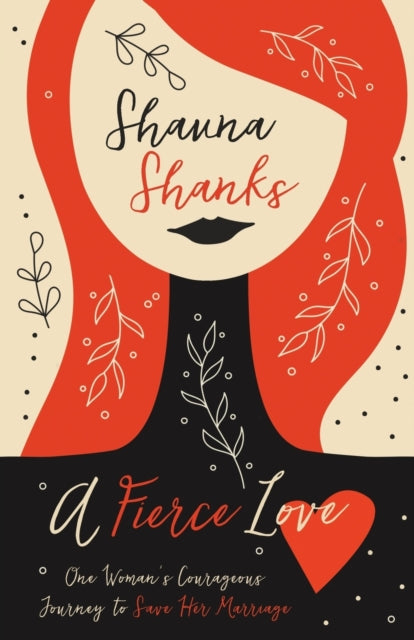 Book cover of: Fierce Love. By: Shauna Shanks