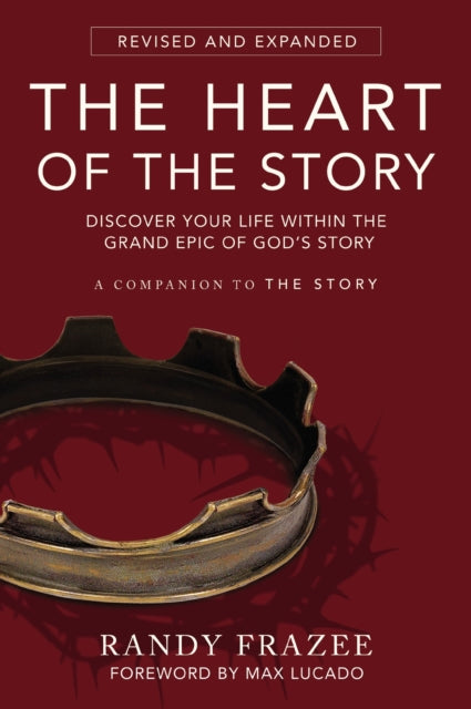 Book cover of: Heart of the Story. By: Randy Frazee