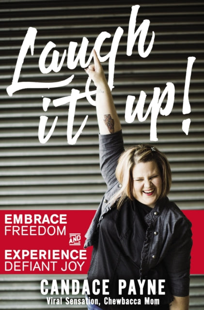 Book cover of: Laugh It Up!. By: Candace Payne