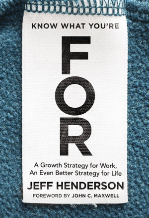 Know What You're FOR