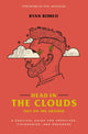 Book cover of: Head in the Clouds, Feet on the Ground. By: Ryan Romeo